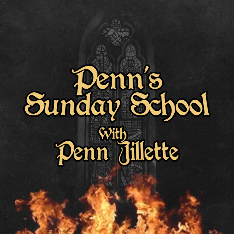 6 PT GRID SUNDAY SCHOOL | Penn & Teller
